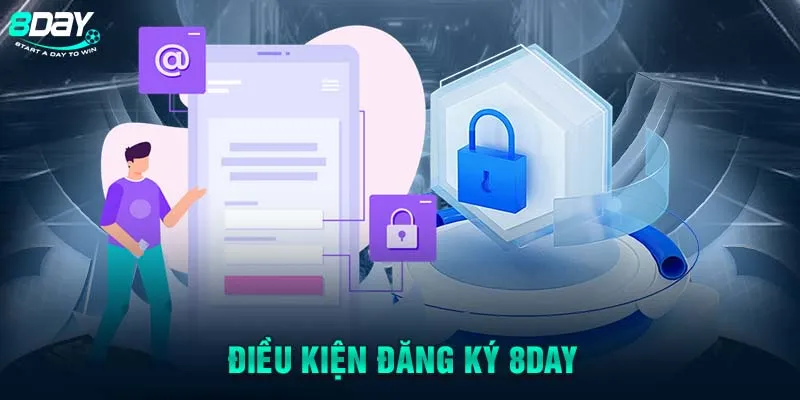 Điều kiện đăng ký 8DAY